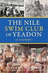 The Nile Swim Club of Yeadon: A History by Robert J. Kodosky
