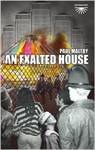 An Exalted House by Paul Maltby