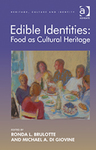 Edible Identities: Food as Cultural Heritage