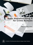 Basic Statistics Using R for Crime Analysis by Jaeyong Choi