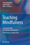 Teaching mindfulness : a practical guide for clinicians and educators