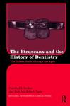 The Etruscans and the History of Dentistry: The Golden Smile through the Ages by Marshall Joseph Becker and Jean Macintosh Turfa
